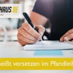 Was heißt versetzen im Pfandleihhaus?