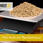 Was kauft ein Pfandleihhaus?
