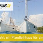 Was zahlt ein Pfandleihhaus für ein Boot?