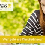 Wer geht ins Pfandleihhaus?